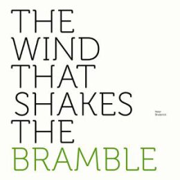 BRODERICK, PETER - THE WIND THAT SHAKES THE BRAMBLE - LPD