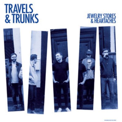 Travels & Trunks - Jewelry Stores & Heartaches - LP + MP3