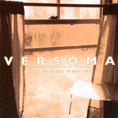 Versoma - Life During Wartime - LP