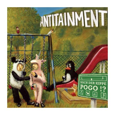 Antitainment - Nach der Kippe Pogo?! - CD