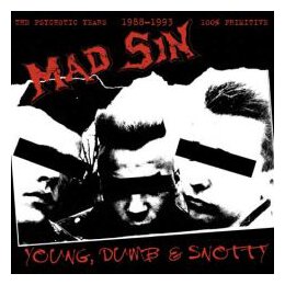 Mad Sin - Young, Dumb & Snotty - CD