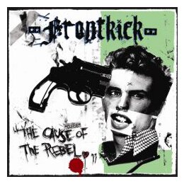 Frontkick - The Cause Of The Rebel - CD