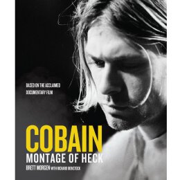 Brett Morgan  (with Richard Bienstock): Cobain - Montage...