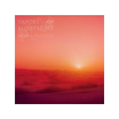 VAPORS OF MORPHINE - FEAR & FANTASY (COLOURED VINYL, 180G) - L+C