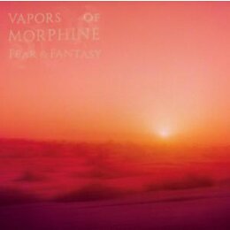 VAPORS OF MORPHINE - FEAR & FANTASY (COLOURED VINYL,...