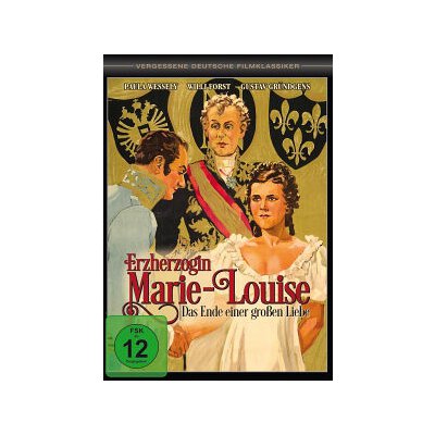 WESSELY, PAULA - ERZHERZOGIN MARIE-LOUISE - ENDE EINER GROSSEN LIEBE - DVM