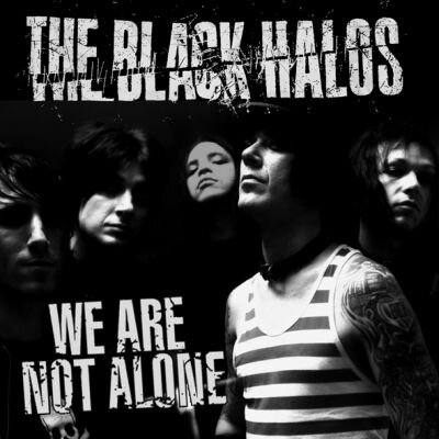 Black Halos - We Are Not Alone - CD