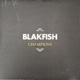 BLAKFISH - CHAMPIONS - LP