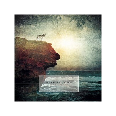 WE ARE THE OCEAN - CUTTING OUR TEETH - CD
