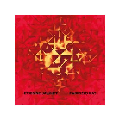 ETIENNE JAUMET & FABRIZIO RAT - ETIENNE JAUMET & FABRIZIO RAT - LP