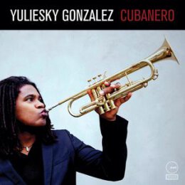 GONZALEZ, YULIESKY - CUBANERO - CD