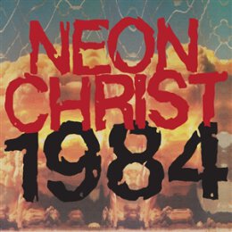 NEON CHRIST - 1984 - LP
