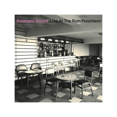 SWANSEA SOUND - LIVE AT THE RUM PUNCHEON - LP