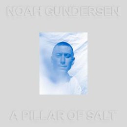 GUNDERSEN, NOAH - A PILLAR OF SALT - LP
