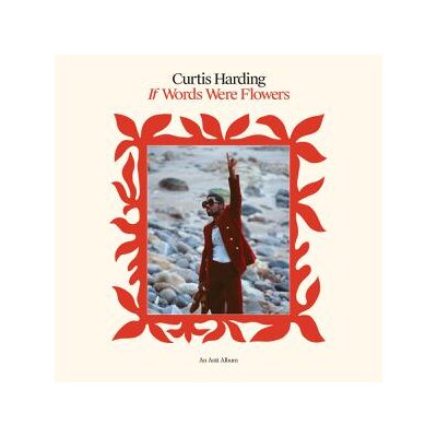 HARDING, CURTIS - IF WORDS WERE FLOWERS - LP