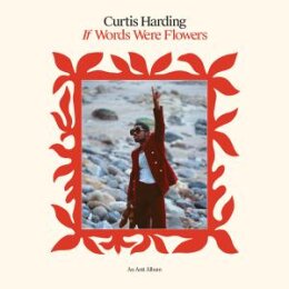 HARDING, CURTIS - IF WORDS WERE FLOWERS - LP