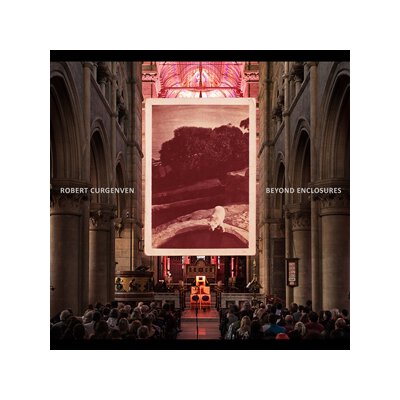 CURGENVEN, ROBERT - BEYOND ENCLOSURES - CD