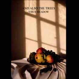 AND ALSO THE TREES - VIRUS MEADOW (REISSUE) - CD