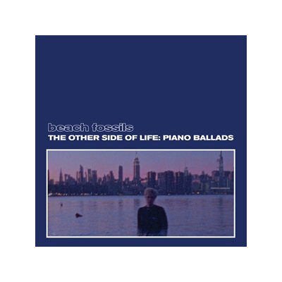 BEACH FOSSILS - THE OTHER SIDE OF LIFE: PIANO BALLADS - CD