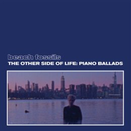 BEACH FOSSILS - THE OTHER SIDE OF LIFE: PIANO BALLADS - CD