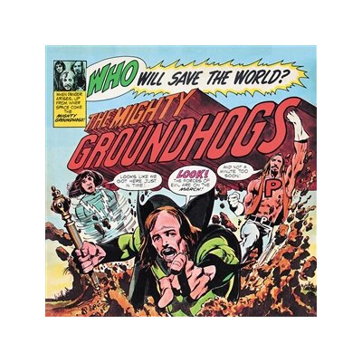 GROUNDHOGS, THE - WHO WILL SAVE THE WORLD (BLACK VINYL) - LP