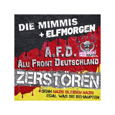 DIE MIMMIS/ELFMORGEN - ZERSTÖREN/DENN NAZIS BLEIBEN NAZIS - 7"
