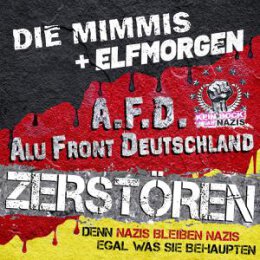 DIE MIMMIS/ELFMORGEN - ZERSTÖREN/DENN NAZIS BLEIBEN...