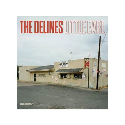 DELINES, THE - LITTLE EARL (LTD ONE OFF PRESSING) - 7"