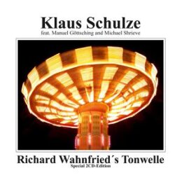 SCHULZE, KLAUS - RICHARD WAHNFRIEDS TONWELLE (SPECIAL...