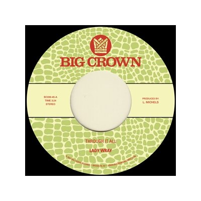 LADY WRAY - THROUGH IT ALL / UNDER THE SUN - 7"