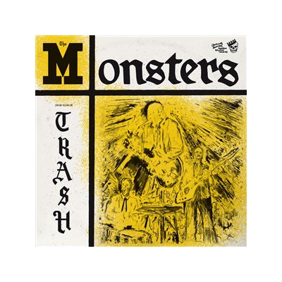 MONSTERS, THE - YOURE CLASS, IM TRASH (LP + 7") - LP