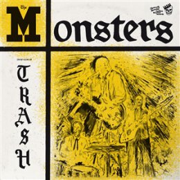MONSTERS, THE - YOURE CLASS, IM TRASH (LP + 7") - LP
