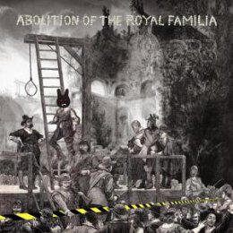 ORB, THE - ABOLITION OF THE ROYAL FAMILIA - CD