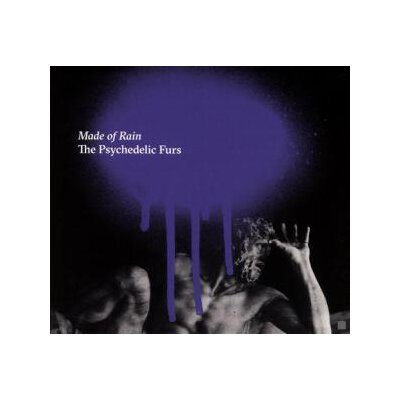 PSYCHEDELIC FURS, THE - MADE OF RAIN - CD