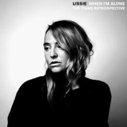 LISSIE - WHEN IM ALONE: THE PIANO RETROSPECTIVE - CD