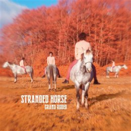STRANDED HORSE - GRAND RODEO (BLACK VINYL) - LP