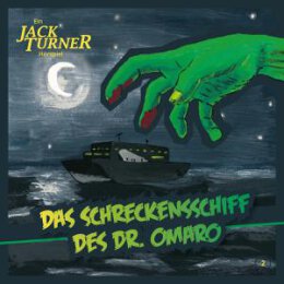 TURNER, JACK - DAS SCHRECKENSSCHIFF DES DR. OMARO - CD