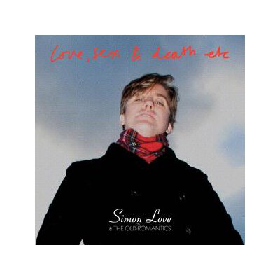 LOVE, SIMON & THE OLD ROMANTICS - LOVE, SEX AND DEATH ETC - LP