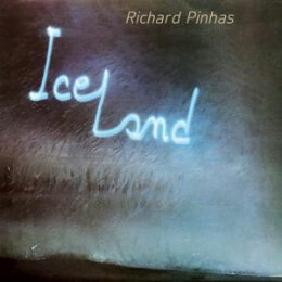 PINHAS, RICHARD - ICELAND - LP