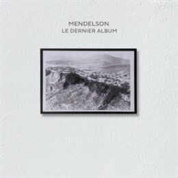MENDELSON - LE DERNIER ALBUM - CD