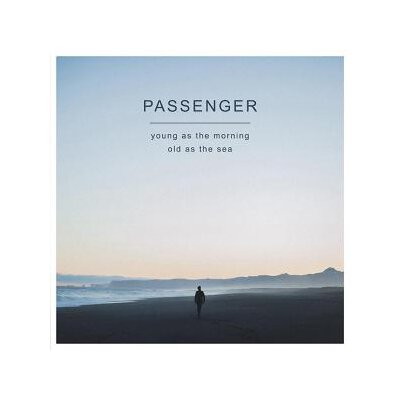 PASSENGER - YOUNG AS THE MORNING OLD AS THE SEA - CD