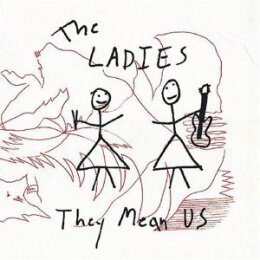 LADIES, THE - THEY MEAN US - LP