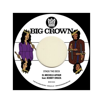 EL MICHELS AFFAIR FEAT. BOBBY OROZA - STACK THE DECK - 7"