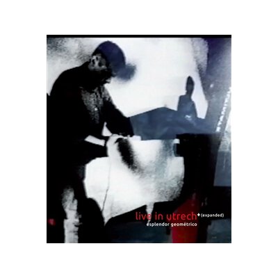 ESPLENDOR GEOMETRICO - LIVE IN UTRECHT+ (EXPANDED) - LP