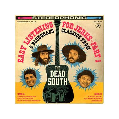 DEAD SOUTH, THE - EASY LISTENING FOR JERKS PART 1 - CD