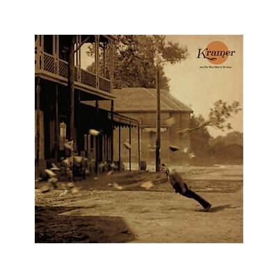 KRAMER - AND THE WIND BLEW IT ALL AWAY - LP