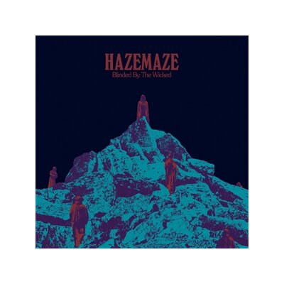 HAZEMAZE - BLINDED BY THE WICKED - LP