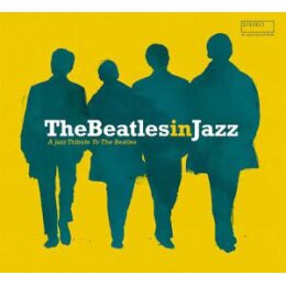 VARIOUS - THE BEATLES IN JAZZ - A JAZZ TRIBUTE TO THE...