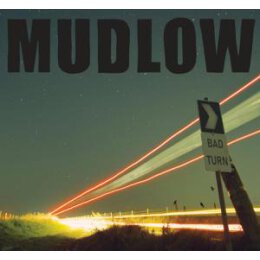 MUDLOW - BAD TURN - CD