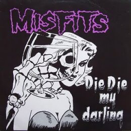 Misfits - Die Die My Darling - LP (Import)
